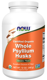 Now ORGANIC PSYLLIUM HUSK WHOLE  12 OZ